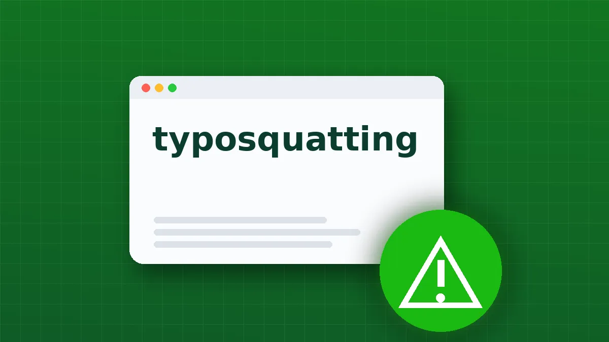 Typosquatting: How to Detect and Stop Domain Impersonation